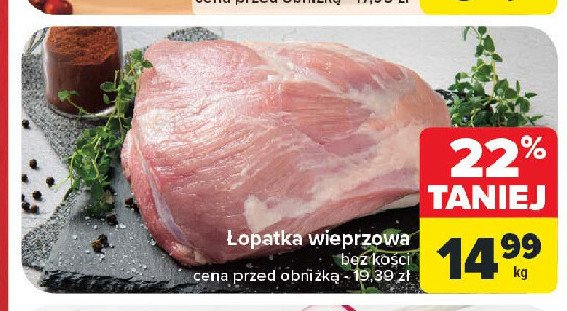 Łopatka wieprzowa bez kości promocja w Carrefour Market