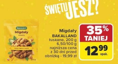 Migdały łuskane BAKALLAND promocja w Carrefour