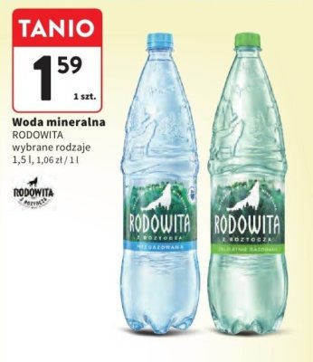 Woda mineralna RODOWITA wybrane rodzaje 1,5 l, 1,06 zł / 1 l promocja w Intermarche