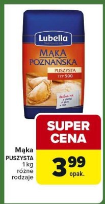 Mąka PUSZYSTA LUBELLA 1 kg różne rodzaje promocja w Carrefour Express