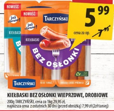 Kiełbaski bez osłonki wieprzowe drobiowe Tarczyński promocja w Arhelan