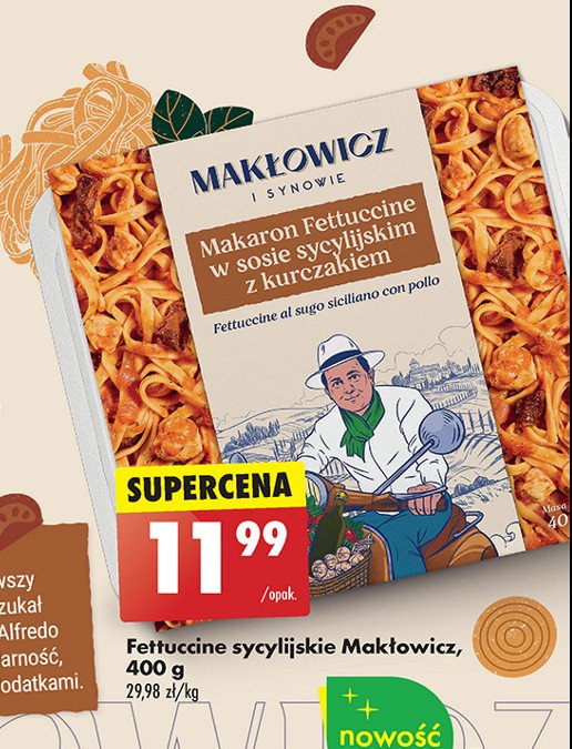 Makaron fettuccine w sosie sycylijskim z kurczakiem Makłowicz i synowie promocja w Biedronka