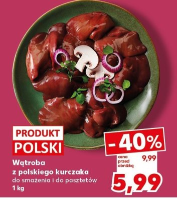 Wątroba z polskiego kurczaka  promocja w Kaufland