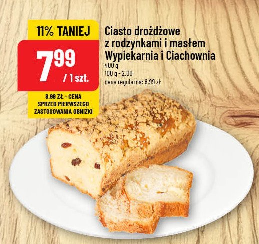 Ciasto drożdżowe z rodzynkami i masłem Wypiekarnia i ciachownia promocja w POLOmarket