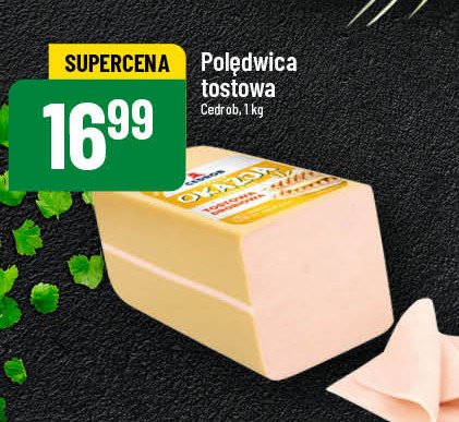 Polędwica tostowa Cedrob promocja