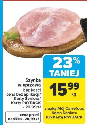 Szynka wieprzowa bez kości promocja w Carrefour Market
