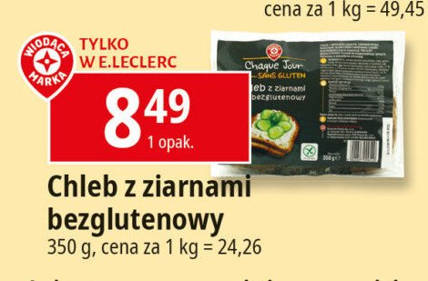 Chleb z ziarnami bezglutenowy Wiodąca marka chaque jour promocja w Leclerc