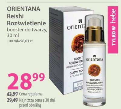 Booster do twarzy ORIENTANA Reishi Rozświetlenie booster do twarzy promocja w Hebe
