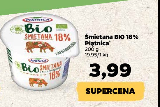 Śmietana 18% Piątnica bio promocja