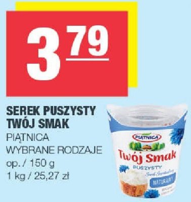 Serek puszysty Twój Smak Piątnica wybrane rodzaje promocja w SPAR