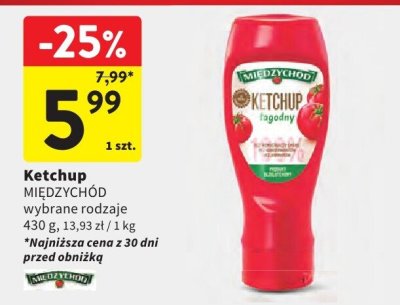 Ketchup MIĘDZYCHÓD różne rodzaje 430g promocja w Intermarche