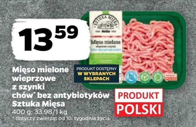 Mięso mielone wieprzowe z szynki SZTUKA MIĘSA promocja w Netto
