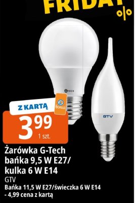 Żarówka G-Tech bańka 9,5 W E27/kulka 6 W E14 GTV Bańka 11,5 W E27/świeczka 6 W E14 promocja w Leclerc