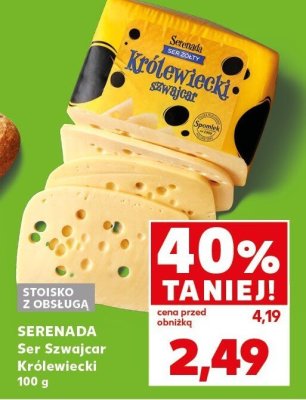 Ser Szwajcar Królewski SERENADA promocja w Kaufland