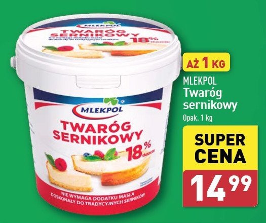 Twaróg sernikowy 18% Mlekpol promocja