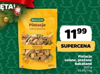Pistacje solone, prażone Bakalland promocja w Netto