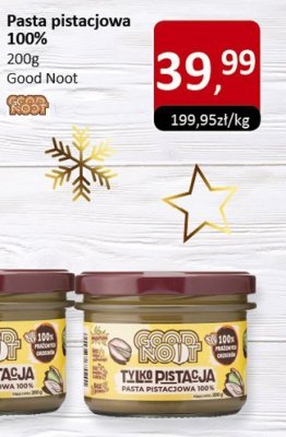 Pasta pistacjowa 100% Good Noot promocja w Market Point