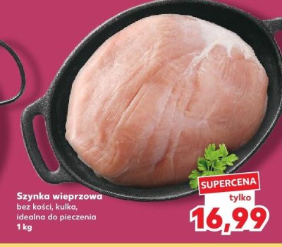 Szynka wieprzowa bez kości, kulka promocja w Kaufland