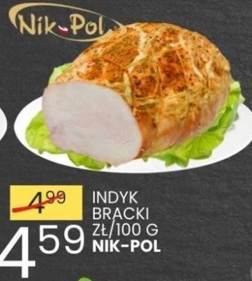 Indyk bracki zł/100g Nik-Pol promocja w Wafelek