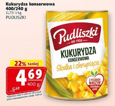 Kukurydza konserwowa słodka i chrupiąca Pudliszki promocja w Prim Market