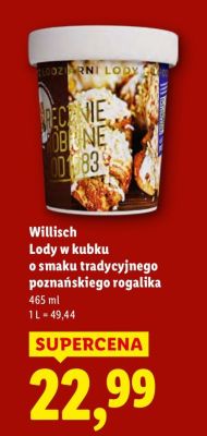 Lody w kubku o smaku tradycyjnego poznańskiego rogalika Willisch 465ml promocja w Lidl