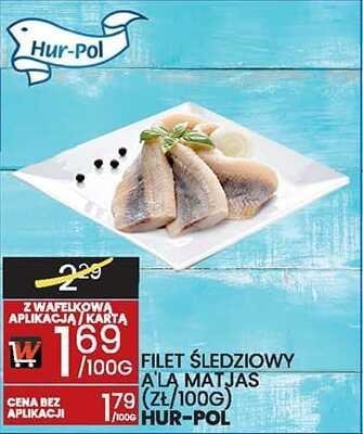 Filet śledziowy Matjas Hur-Pol promocja w Wafelek