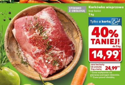 Karkówka wieprzowa bez kości 1 kg promocja w Kaufland