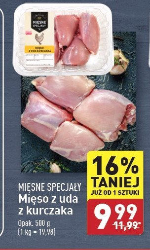 Mięso z uda kurczaka Mięsne specjały zawsze świeże (aldi) promocja w Aldi