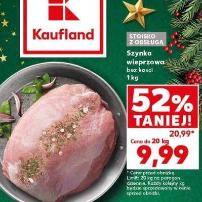Szynka wieprzowa bez kości 1kg promocja w Kaufland