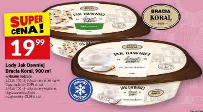 Lody Jak Dawniej Bracia Koral, 900 ml promocja w Twój Market