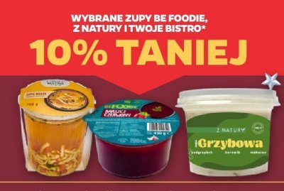 Wyrane zupy Be Foodie, Z Natury i Twoje Bistro -10% promocja w Netto