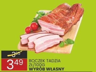 Boczek Tadzia zł/100g wyrób własny promocja w Wafelek