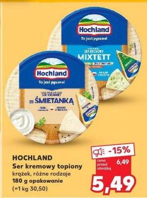 Ser kremowy topiony HOCHLAND krążek, różne rodzaje promocja w Kaufland