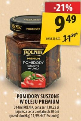 Pomidory suszone w oleju premium Rolnik promocja w Arhelan