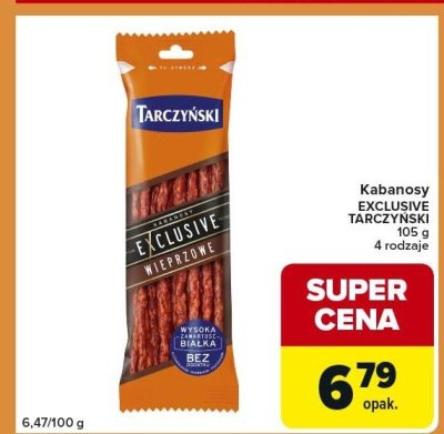 Kabanosy EXCLUSIVE TARCZYŃSKI 105g różne rodzaje promocja w Carrefour Express