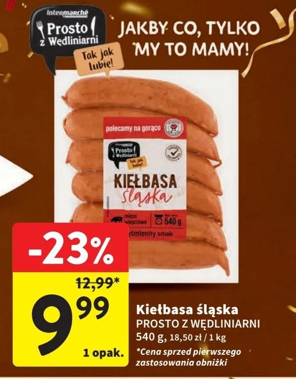 Kiełbasa śląśka Intermarche prosto z wędliniarni promocja