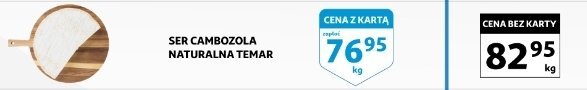 Ser cambozola naturalna Temar promocja