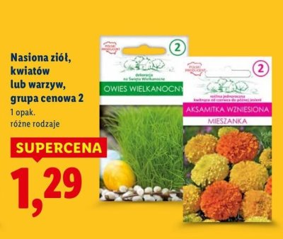 Nasiona ziół, kwiatów lub warzyw grupa cenowa 2 promocja w Lidl