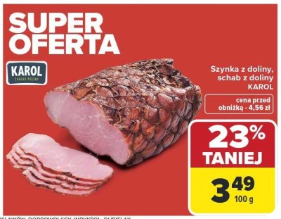 Szynka z doliny, schab z doliny KAROL promocja w Carrefour Market