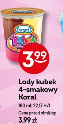 Lody kubek 4-smakowy Koral promocja w Żabka
