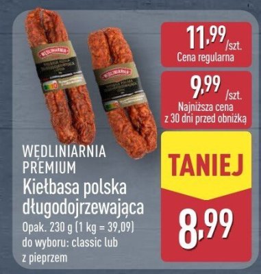 Kiełbasa polska długodojrzewająca WĘDLINIARNIA PREMIUM promocja w Aldi