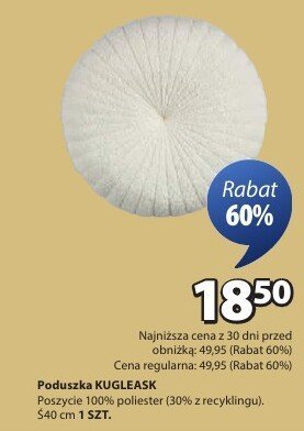 Poduszka KUGGELA Poszycie 100% poliestru (30% z recyklingu). Ś40 cm promocja w Jysk