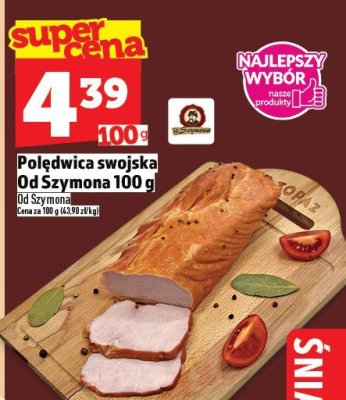Polędwica swojska Od Szymona 100 g promocja w TOPAZ
