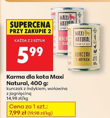 Karma dla kota Maxi Natural, 400 g kurczak z indykiem, wołowina z jagnięciną promocja w Biedronka