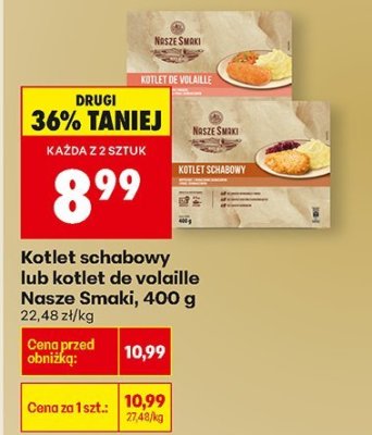 Kotlet schabowy lub kotlet de volaille Nasze Smaki, 400 g promocja w Biedronka