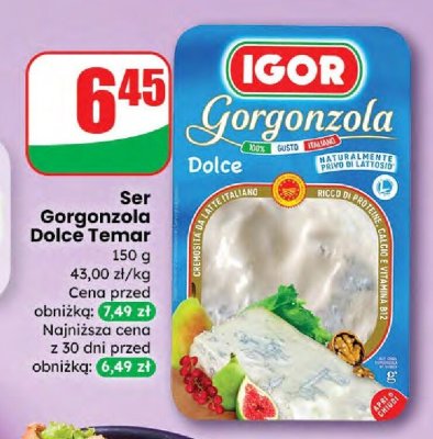 Ser Gorgonzola Dolce Temar Igor promocja w Dino