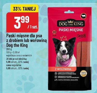Paski mięsne dla psa z drobiem lub wołowiną Dog the King promocja w POLOmarket
