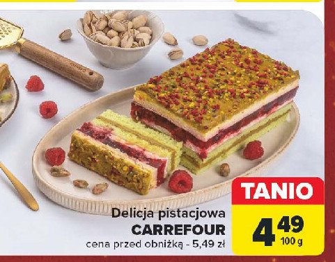 Delicja pistacjowa Carrefour promocja w Carrefour Market