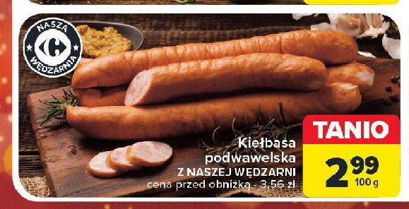 Kiełbasa podwawelska Nasza wędzarnia carrefour promocja w Carrefour Market