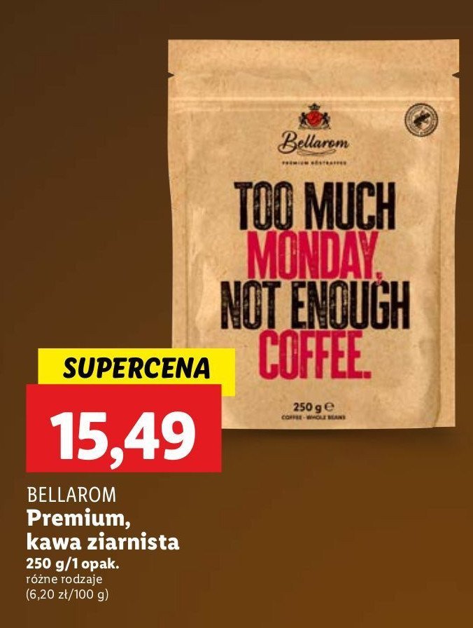 Kawa too much monday not enough coffee Bellarom promocja